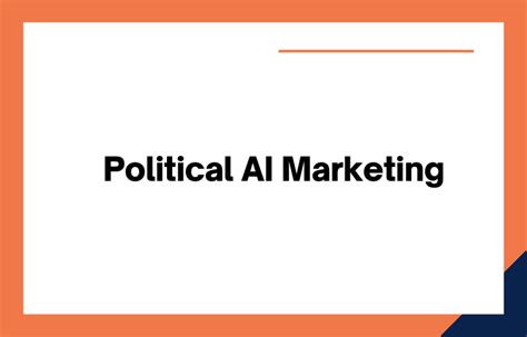 Political AI Marketing How To Get Started With Political Artificial