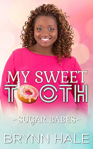 [[pdf] access my sweet tooth bbw recipe for love romance sugar babes book 2 by brynn hale