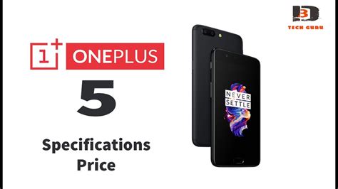 Oneplus mobile price list gives price in india of all oneplus mobile phones, including latest oneplus phones, best phones under 10000. OnePlus 5 Android Phone Specifications & Price in BD - YouTube