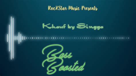khauf by singga harvir gill desi crew new punjabi song 2019 rockstar music youtube