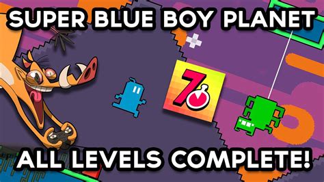 Super Blue Boy Planet All Levels Super Blue Boy Planet Gameplay
