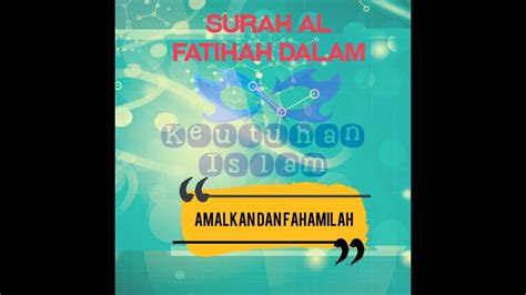 Surah Al Fatihah Dalam Rumi Beserta Maknanya Youtube