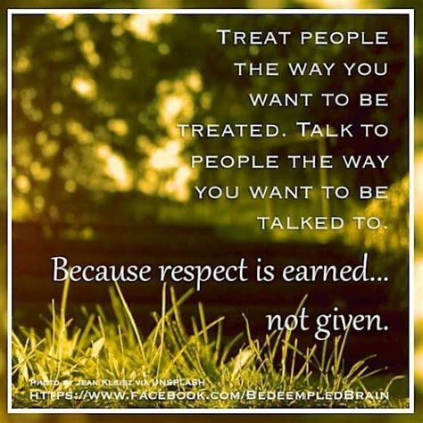 Treat People The Way You Want To Be Treated Inspirational Words Of