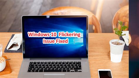 How To Fix Screen Flickering In Windows 10 Technewsntips