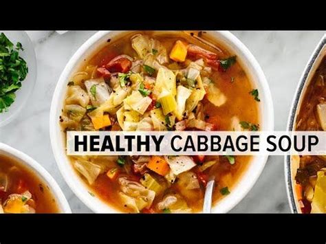 Cabbage Soup Is About As Comforting And Healthy As They Come It S A Cozy Blend Of Cab In