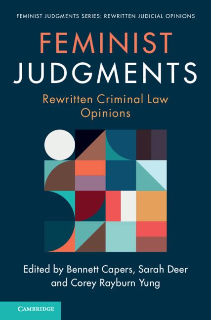 Feminist Judgments Rewritten Criminal Law Opinions