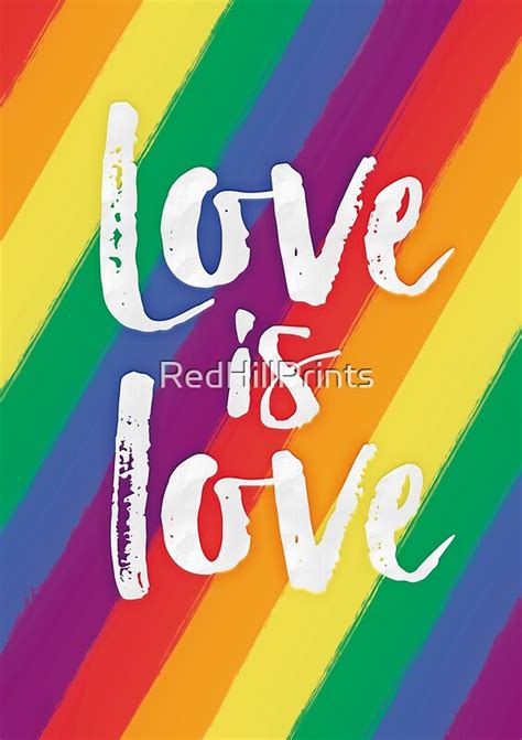 Love Is Love Rainbow Flag Pride Art Prints By Redhillprints Redbubble