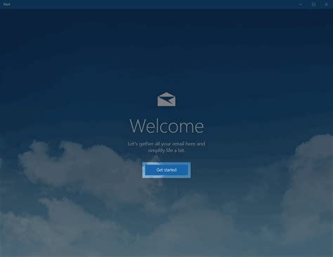 Windows 10 Mail Getting Started Button