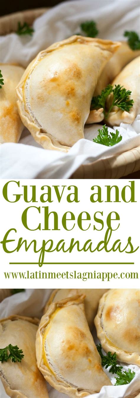 Guava And Cheese Empanadas Recipe Guava Recipes Guava And Cheese