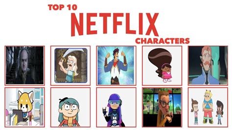My Top 10 Favorite Netflix Characters By Toongirl18 On Deviantart
