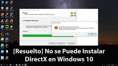 Resuelto No Se Puede Instalar Directx En Windows 10