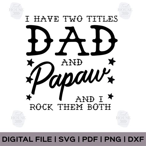 Dad Papaw Fathers Day Graphic Svg Png Pdf For Etsy