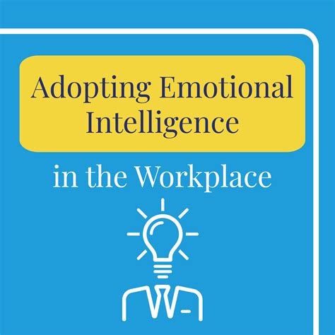 Adopting Emotional Intelligence In The Workplace Richmond