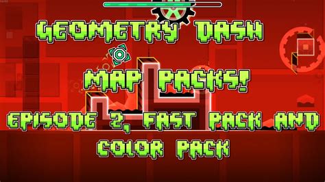 Geometry Dash Map Packs Episode 2 Fast Pack And Color Pack Youtube