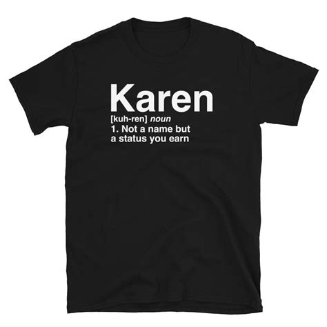 Karen Definition Shirt Karen Meme Shirt Unisex Karen Etsy Denmark