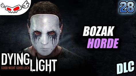 It was released on may 29, 2015 and can be obtained by season pass owners or by a separate purchase. Bozak Horde DLC | DYING LIGHT Indonesia #28 - YouTube
