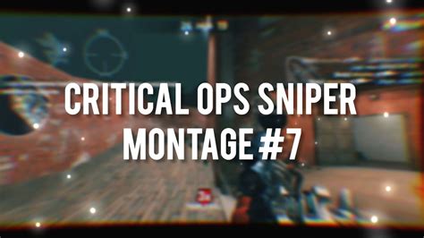 Crİtİcal Ops Snİper Montage 7 Youtube