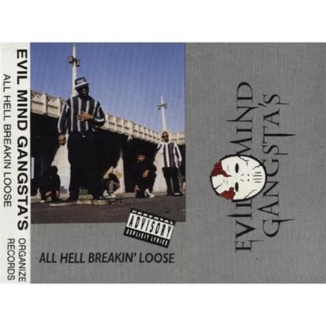 Evil Mind Gangsta S All Hell Breakin Loose Lyrics And Tracklist Genius