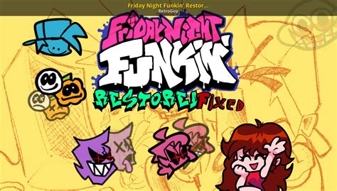 Friday Night Funkin Restored Fixed Friday Night Funkin Mods
