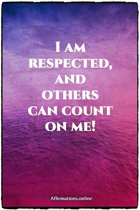 Self Confidence Affirmations To Feel Respected Affirmations Daily
