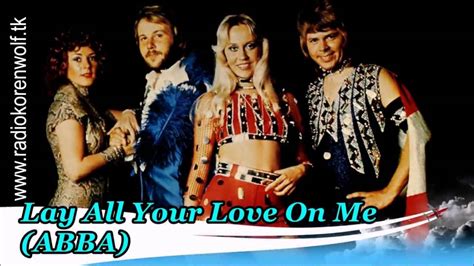 Abba Lay All Your Love On Me 1981 Youtube