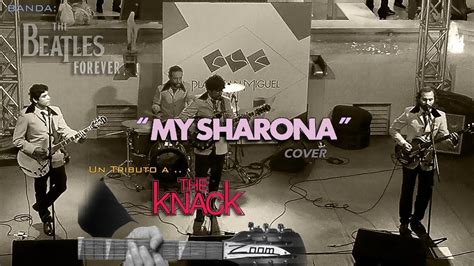 My Sharona The Knack Cover Banda The Beatles Forever Youtube