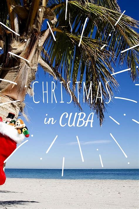 Christmas In Cuba A Fairly New Celebration Christmas In Cuba Holiday Travel Cuba