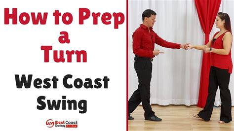 Beginner West Coast Swing How To Prep And Inside Turn Youtube