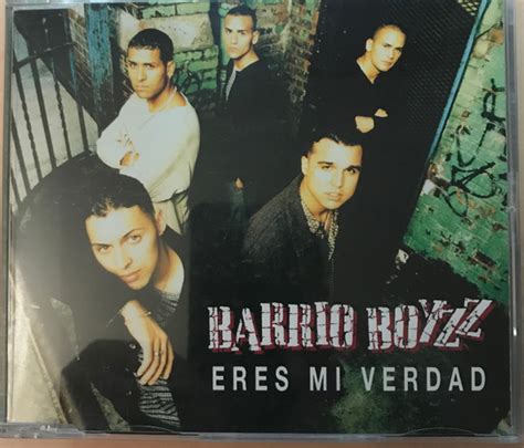 Barrio Boyzz Eres Mi Verdad 1995 Cd Discogs