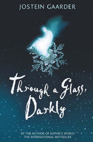 Through A Glass Darkly By Jostein Gaarder Goodreads