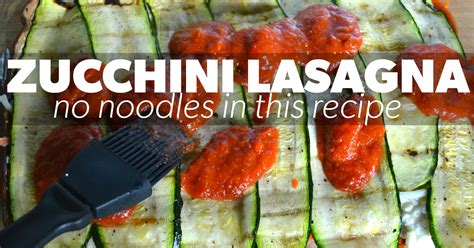 Recipe Of The Day Roasted Zucchini Lasagna Eat Fit Fuel