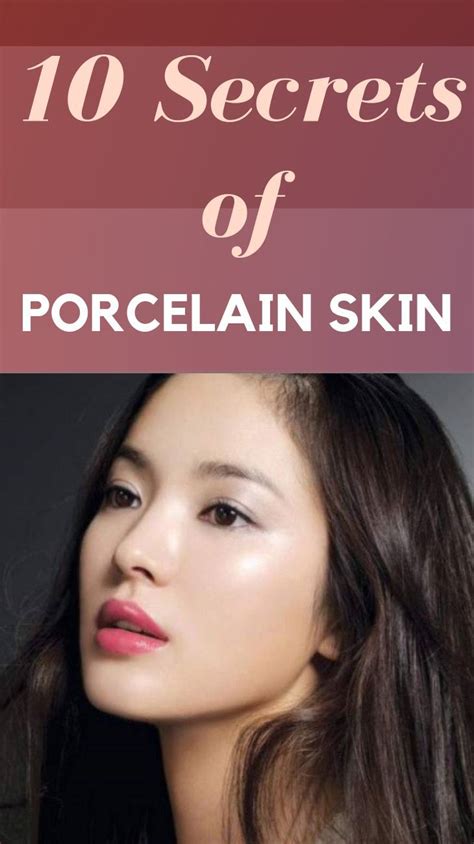 Secrets Of Porcelain Skin Porcelain Skin Skin Secrets Skin