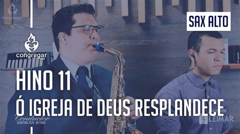 🎷 Hino 11 Ó Igreja De Deus Resplandece Dueto Sax Alto Ccb 🎷