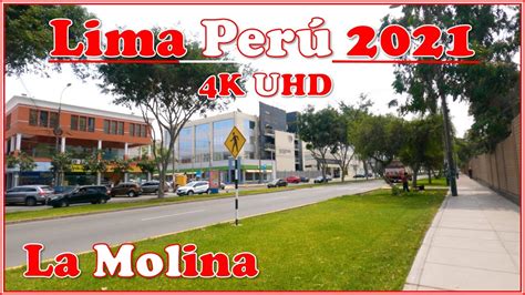 🚶🏽 La Molina 2021 Por La Avenida La Fontana 🚶🏽 【4k Lima Perú 🇵🇪】 Youtube