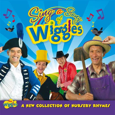 Sing A Song Of Wiggles A New Collection Of Nursery Rhymes Album