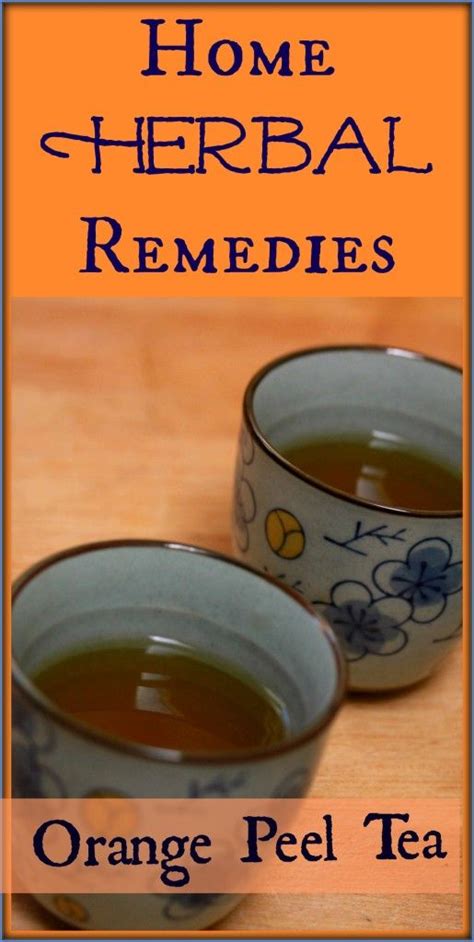 Orange Peel Tea Recipe And Health Benefits Recipe Orange Peel Tea