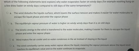 Solved Which Of The Following Statements Best Explains Why Water Course Hero