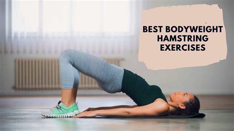 Best Bodyweight Hamstring Exercises No Weight Lifting