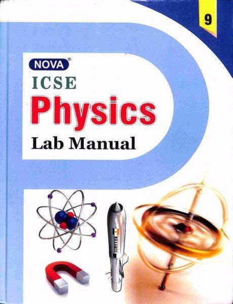 Nova Icse Physics Lab Manual Class 9 By Rk Kukreja And Mr John Rafi
