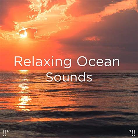 Relaxing Ocean Sounds By Ocean Sounds And Ocean Waves For Sleep On Amazon Music