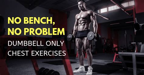 Dumbbell Chest Workout Without Bench