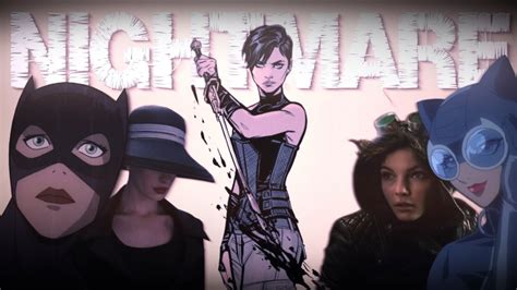 Catwoman 【tribute】 Nightmare 「mv」 Youtube