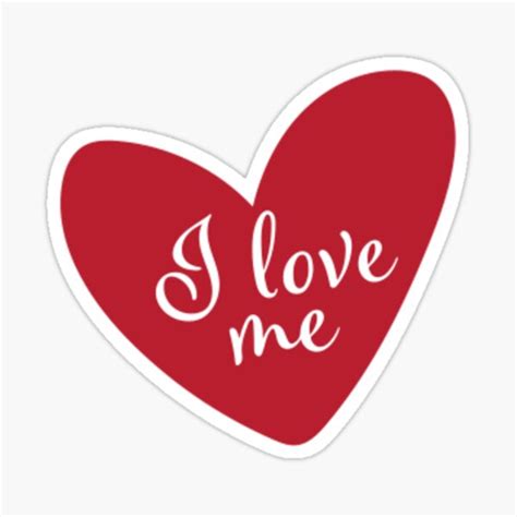 I Love Me Self Love Sticker By Nadine E18 Redbubble