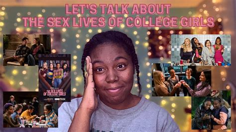 I Watched The Sex Lives Of College Girls And Im Thriving Hbo Has Cracked The Code Youtube