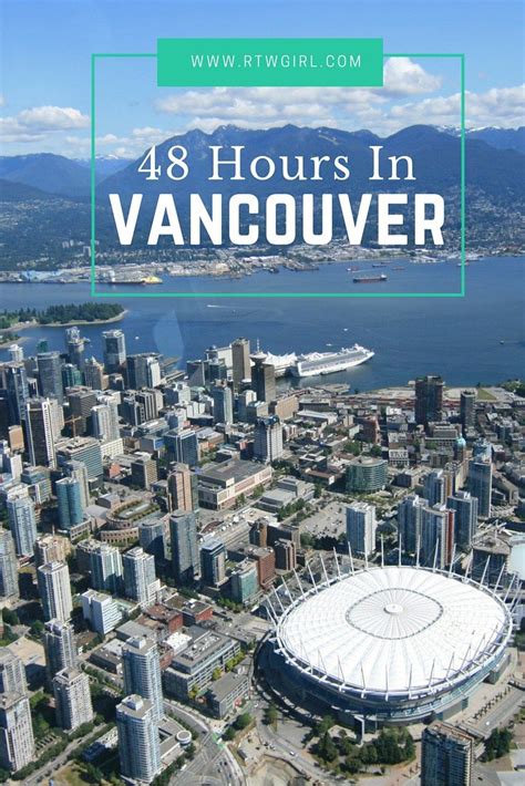 vancouver weekend guide the best 48 hour or 2 day itinerary vancouver travel canada travel