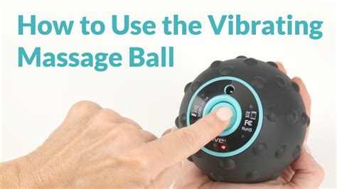 How To Use The Vive Vibrating Massage Ball Youtube