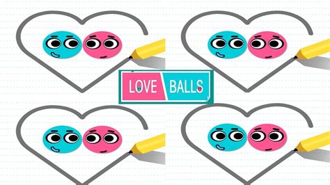 Love Balls Gameplay Walkthrough Part Level Ios Android Youtube
