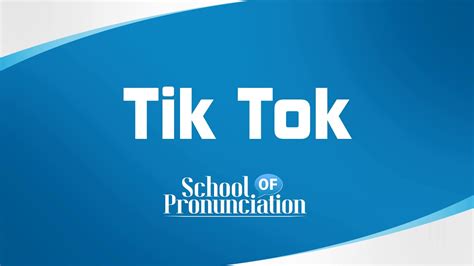 Learn How To Pronounce Tik Tok Youtube