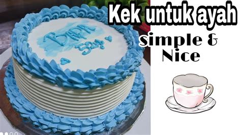 Kek Untuk Ayah Simple Deco Birthday Cake For Daddy Youtube