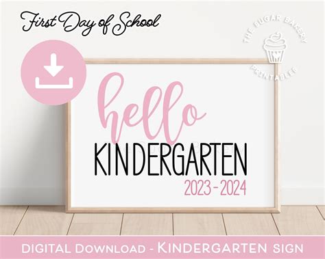 First Day Kindergarten Sign Hello Kindergarten Printable Etsy